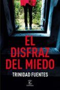 El disfraz del miedo