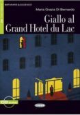 giallo al grand hotel du lac. libro + cd