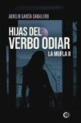 hijas del verbo odiar