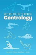 return to life through contrology