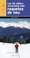 les 50 millors excursions amb raquetes de neu