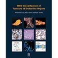 Who Classification Of Tumours Of Endocrine Organs (4th Ed)