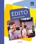 edito niveau a1: cahier d activités (incluye cd)