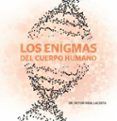 los enigmas del cuerpo humano