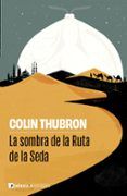 La sombra de la Ruta de la Seda