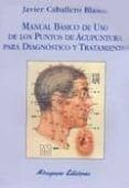 manual basico de uso de los puntos de acupuntura para diagnostico y tratamiento