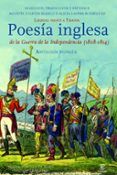 libertad y tirania: poesia inglesa de la guerra de la independenc ia