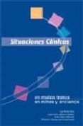 situaciones clinicas en malos tratos en ninos y ancianos