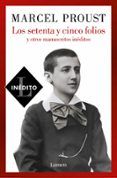 los setenta y cinco folios y otros manuscritos ineditos
