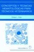 conceptos y tecnicas hematologicas para tecnicos veterinarios