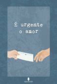 e urgente o amor
