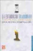 la eutanasia examinada perspectivas eticas clinicas y legales