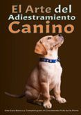 el arte del adiestramiento canino