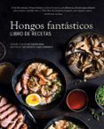 hongos fantasticos libro de recetas