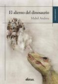 el aliento del dinosaurio