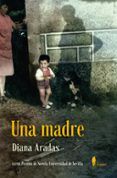 una madre xxviii premio de novela universidad de sevilla