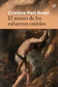 el museo de los esfuerzos inutiles