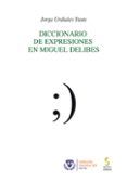 Diccionario de expresiones en Miguel Delibes