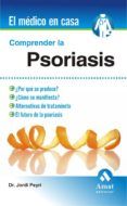 comprender la psoriasis el medico en casa