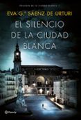 el silencio de la ciudad blanca trilogia de la ciudad blanca 1