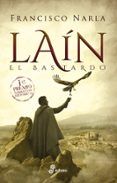 lain el bastardo premio narrativas historicas edhasa 2018