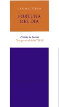fortuna del dia (premio de poesia arcipreste de hita 2018)