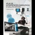atlas de interpretacion radiologica en pequenos animales 2 edicion