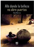 alla donde la belleza no abre puertas