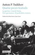 la gavina les tres germanes l oncle vania l estepa i altres na rrac