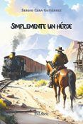 (i.b.d.) simplemente un heroe