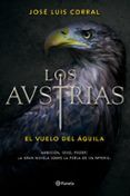 los austrias el vuelo del aguila