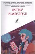 historias phantasticas ii