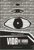Vida de vidas. A Life Journey