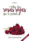 todas las rosas rojas que te prometi
