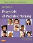 wong s essentials of pediatric nursing 9th ed