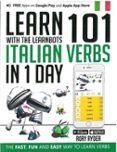 learn 101 italian verbs in 1 day: with the learnbots