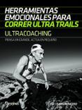ultracoaching: herramientas emocionales para correr ultra trails: pien
