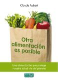 otra alimentacion es posible una alimentacion que protege nuestr a sa