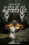 la casa de los huesecillos