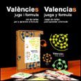 Valències. Juga i formula