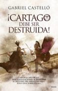 ¡Cartago debe ser destruida!
