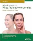 atlas ilustrado de hilos faciales y corporales lifting procedimiento
