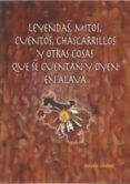 leyendas mitos cuentos chascarrillos y otras cosas que se cuen tan y o