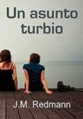 un asunto turbio