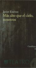 mas alto que el cielo nosotros
