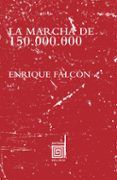 la marcha de 150000000