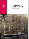 la practica de lo salvaje