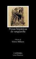 prosas hispanicas de vanguardia: antologia