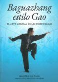 baguazhang estilo gao. el arte marcial de las ocho palmas
