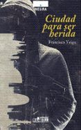 ciudad para ser herida